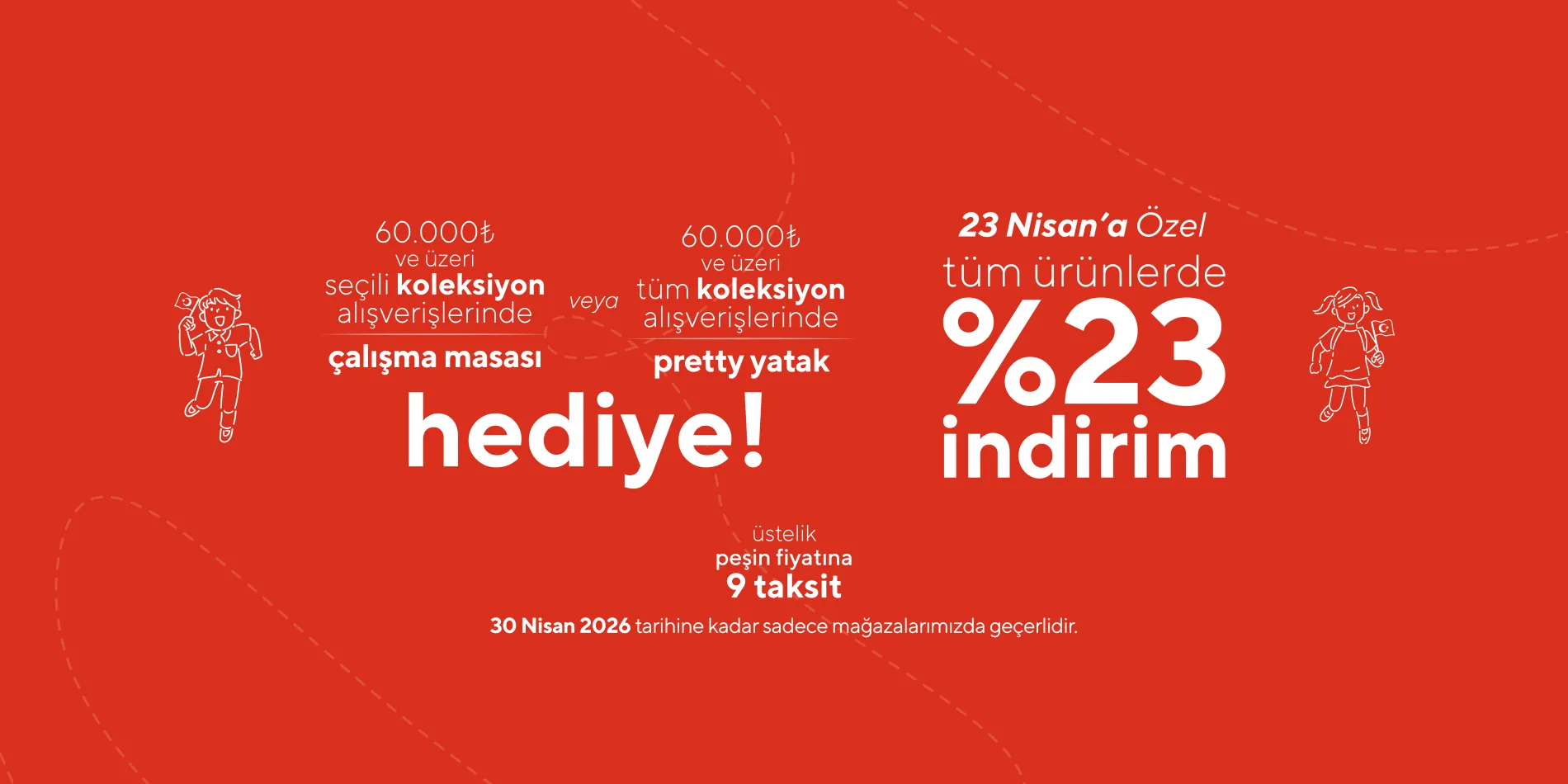 23 Nisan'a Özel Neşe Dolu Fırsatlar Kampanyası