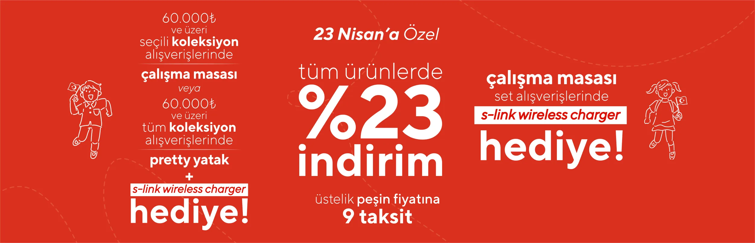 23 Nisan'a Özel Neşe Dolu Fırsatlar Kampanyası