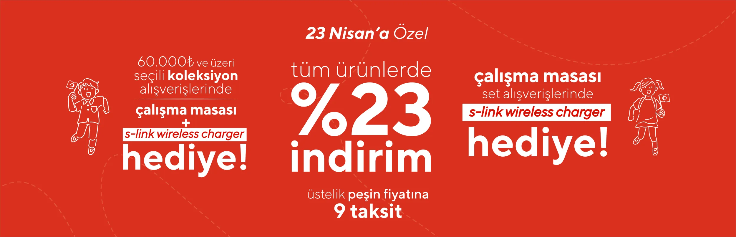23 Nisan'a Özel Neşe Dolu Fırsatlar Kampanyası