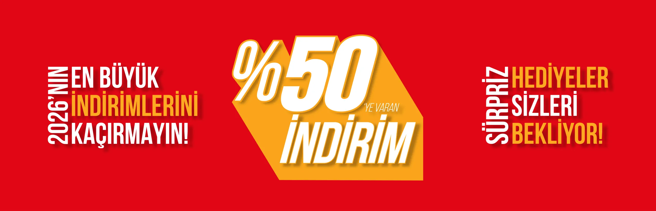 2026'NIN EN BÜYÜK İNDİRİMLERİNİ KAÇIRMAYIN!